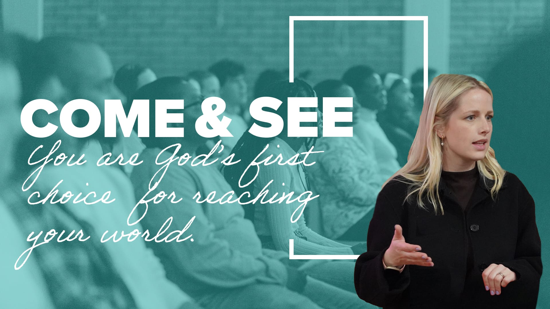 A vibrant teal image featuring a split-screen design. On the left side, the text "COME & SEE" is prominently displayed in a large, bold font, with a smaller, handwritten-style font below it that reads, "You are God's first choice for reaching your world." The background on this side is a blurred image of a seated congregation. On the right side, a portrait of a blonde woman, Pastor Meg Cooke, addressing the audience. She is wearing a black jacket and has a compassionate expression on her face as she gestures with her hands.