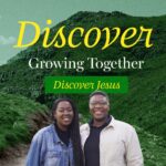A promotional image with two smiling people, a woman with long braids and a man with short hair and glasses, standing in front of green, hilly mountains. Overlaid text reads "Discover Growing Together" in yellow, and "Discover Jesus" in green.